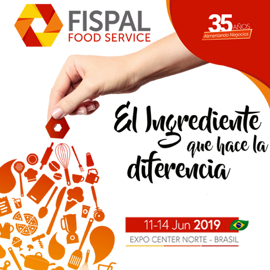 FISPAL Foodservice es la feria que necesitas visitar en Brasil